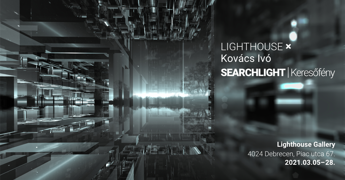 LIGHTHOUSE Gallery - SEARCHLIGHT exhibition flyer 2021 by ivo3d